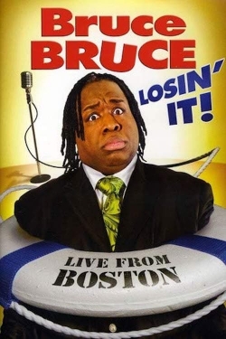 Bruce Bruce: Losin' It! free movies