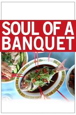 Soul of a Banquet free movies