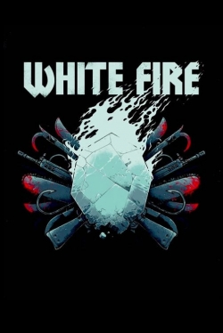 White Fire free movies