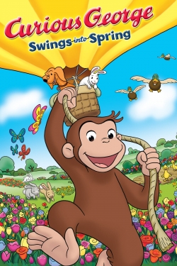 Curious George Swings Into Spring free movies