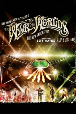 Jeff Wayne's Musical Version of the War of the Worlds - The New Generation: Alive on Stage! free movies