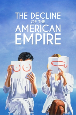 The Decline of the American Empire free movies