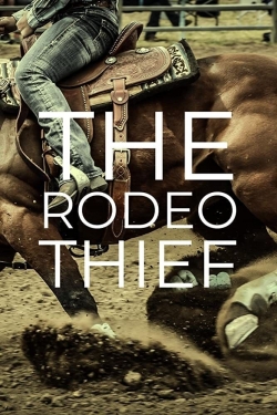 The Rodeo Thief free movies