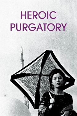 Heroic Purgatory free movies