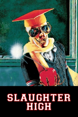 Slaughter High free movies