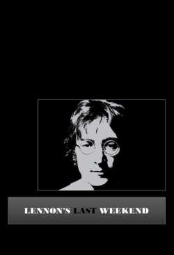 Lennon's Last Weekend free movies