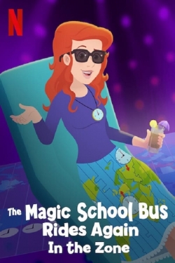 The Magic School Bus Rides Again in the Zone free movies