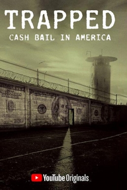 Trapped: Cash Bail In America free movies
