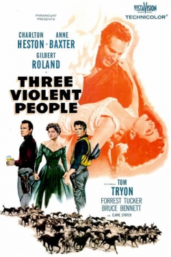 Three Violent People free movies