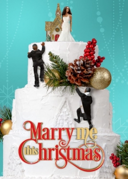 Marry Me This Christmas free movies