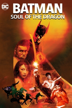 Batman: Soul of the Dragon free movies