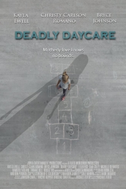 Deadly Daycare free movies