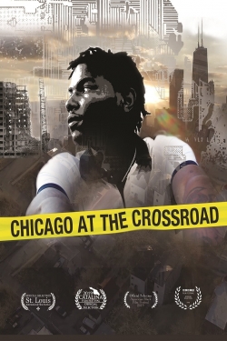 Chicago at the Crossroad free movies