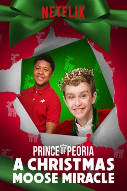 Prince of Peoria A Christmas Moose Miracle free movies
