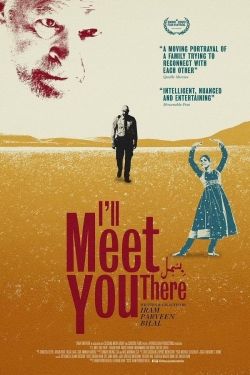 I'll Meet You There free movies