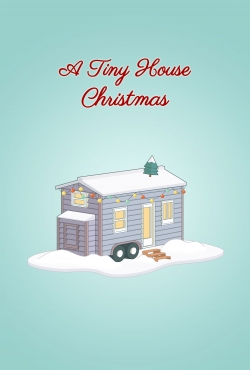 A Tiny House Christmas free movies
