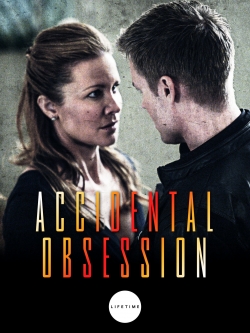 Accidental Obsession free movies