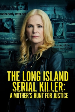 The Long Island Serial Killer: A Mother's Hunt for Justice free movies