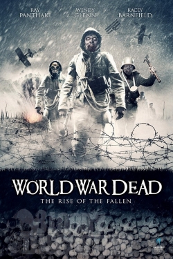 World War Dead: Rise of the Fallen free movies