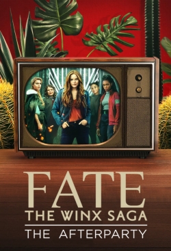 Fate: The Winx Saga - The Afterparty free movies