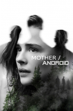 Mother/Android free movies