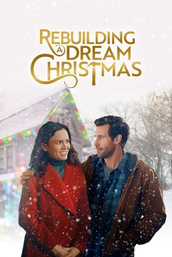 Rebuilding a Dream Christmas free movies
