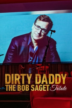 Dirty Daddy: The Bob Saget Tribute free movies