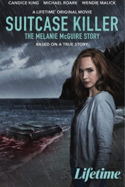 Suitcase Killer: The Melanie McGuire Story free movies