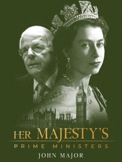 Her Majesty's Prime Ministers: John Major free movies