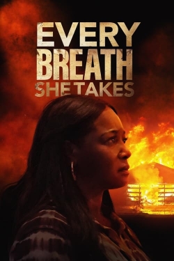 Every Breath She Takes free movies