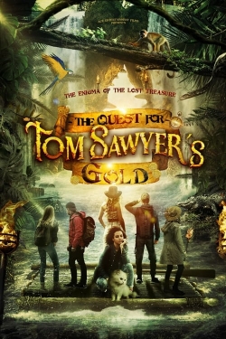 The Quest for Tom Sawyer's Gold free movies
