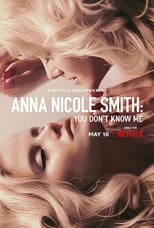 Anna Nicole Smith: Tú no me conoces free movies