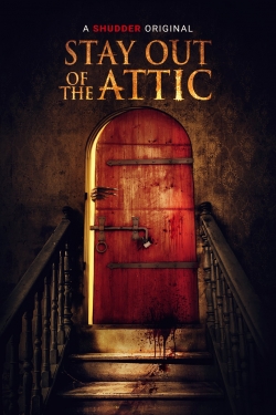 Stay Out of the Attic free movies