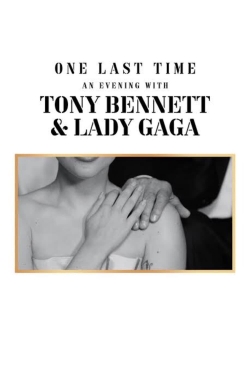 One Last Time: An Evening with Tony Bennett and Lady Gaga free movies