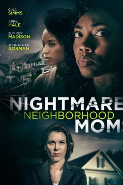 Nightmare Neighborhood Moms free movies