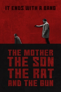 The Mother the Son The Rat and The Gun free movies
