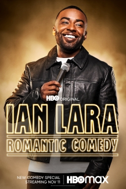 Ian Lara: Romantic Comedy free movies