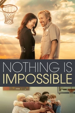 Nothing is Impossible free movies