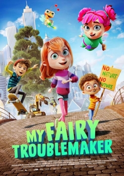 My Fairy Troublemaker free movies