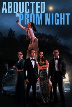 Abducted on Prom Night free movies