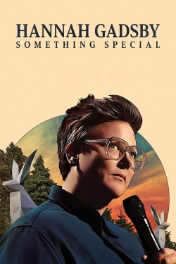 Hannah Gadsby: Something Special free movies