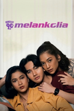 Generasi 90an: Melankolia free movies