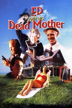 Ed and His Dead Mother free movies