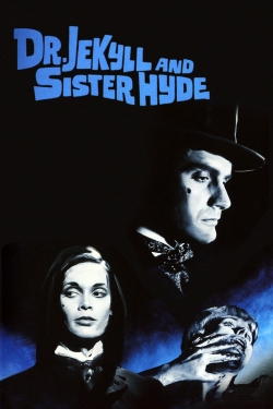 Dr Jekyll & Sister Hyde free movies