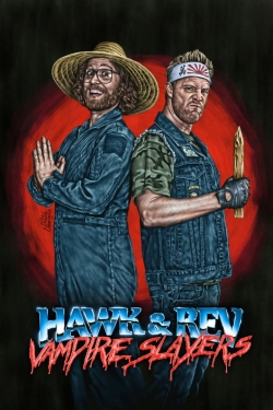 Hawk and Rev: Vampire Slayers free movies