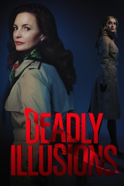 Deadly Illusions free movies