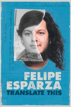 Felipe Esparza: Translate This free movies