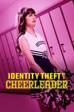 Identity Theft of a Cheerleader free movies