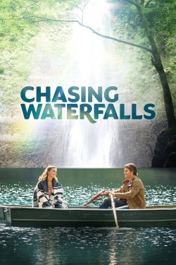 Chasing Waterfalls free movies