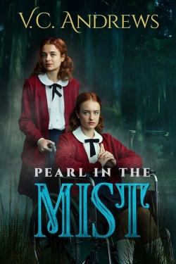 V.C. Andrews' Pearl in the Mist free movies